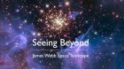 Filename=Seeing-Beyond_James-Webb_Space_Telescope_02.jpg
Filesize=385KiB
Dimensions=1189x669
Date added=Apr 02, 2013 Seeing-Beyond_James-Webb_Space_Telescope_02.jpg