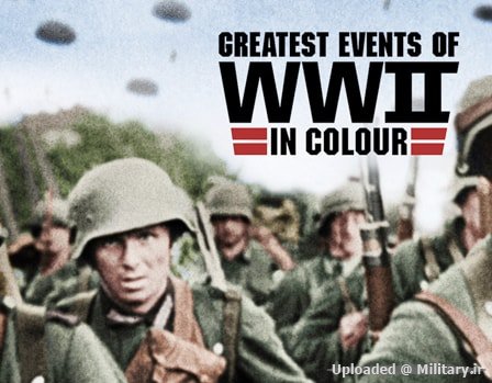Greatest-Events-Of-WWII-In-Colour.jpg